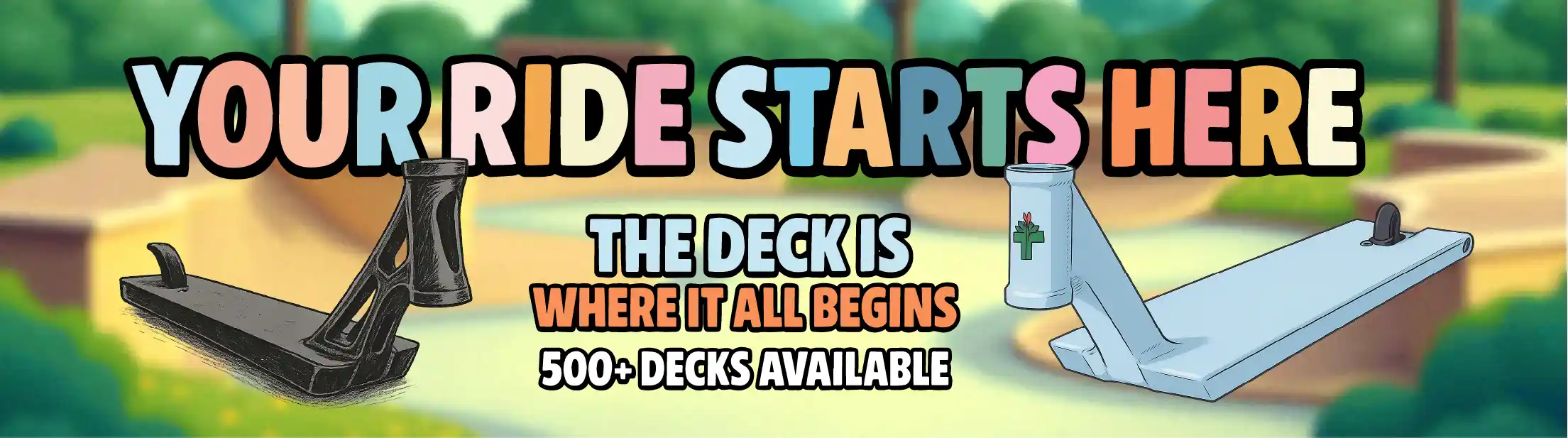 Your ride decks